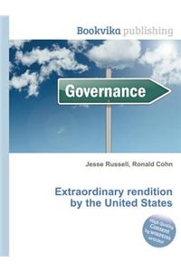 Extraordinary Rendition by the United States