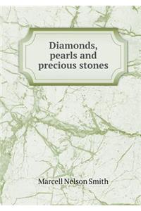 Diamonds, Pearls and Precious Stones