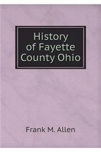 History of Fayette County Ohio