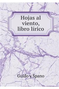 Hojas Al Viento, Libro Lírico
