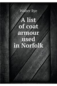 A List of Coat Armour Used in Norfolk