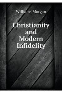 Christianity and Modern Infidelity