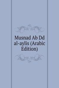 Musnad Ab Dd al-aylis (Arabic Edition)