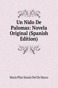 Un Nido De Palomas: Novela Original (Spanish Edition)