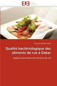 Qualit� Bact�riologique Des Aliments de Rue � Dakar