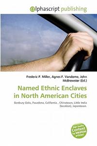 Named Ethnic Enclaves in North American Cities