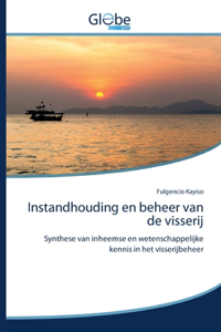 Instandhouding en beheer van de visserij