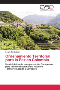 Ordenamiento Territorial para la Paz en Colombia