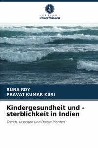 Kindergesundheit und -sterblichkeit in Indien