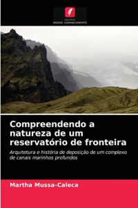 Compreendendo a natureza de um reservatório de fronteira