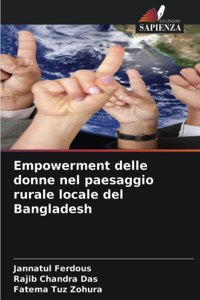 Empowerment delle donne nel paesaggio rurale locale del Bangladesh