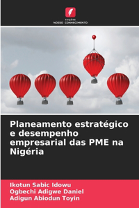 Planeamento estratégico e desempenho empresarial das PME na Nigéria