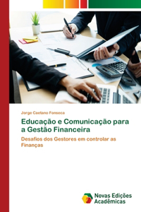 Educação e Comunicação para a Gestão Financeira