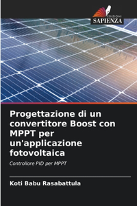 Progettazione di un convertitore Boost con MPPT per un'applicazione fotovoltaica