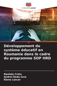 Développement du système éducatif en Roumanie dans le cadre du programme SOP HRD