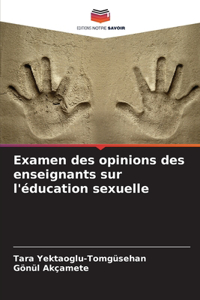 Examen des opinions des enseignants sur l'éducation sexuelle