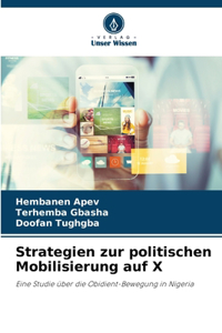 Strategien zur politischen Mobilisierung auf X