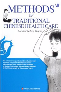 Methods of Traditional Chinese Health Care