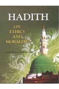 Hadith on Ethics and Morality