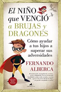 El Nino Que Vencio a Brujas Y Dragones