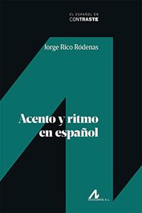 Acento y ritmo en espanol (El espanol en contraste) (Spanish Edition)