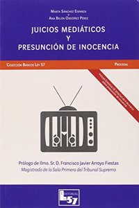 JUICIOS MEDIATICOS Y PRESUNCION DE INOCENCIA
