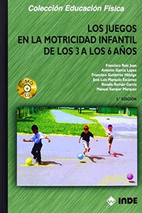 Los Juegos En La Motricidad Infantil de Los 3 a Los 6 Anos