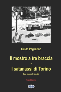 mostro a tre braccia e I satanassi di Torino