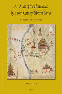 Atlas of the Himalayas by a 19th Century Tibetan Lama