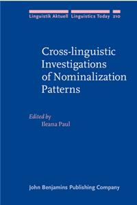 Cross-linguistic Investigations of Nominalization Patterns