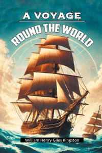 A Voyage Round The World (Edition2024)