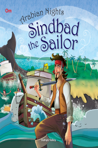 Arabian Nights: Sindbad The Sailor (Illustrated Arabian Nights)