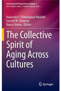 Collective Spirit of Aging Across Cultures