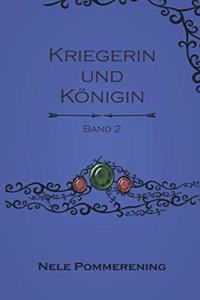 Kriegerin und Konigin: Kenne deinen Platz