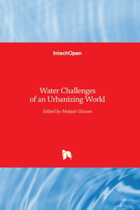 Water Challenges of an Urbanizing World
