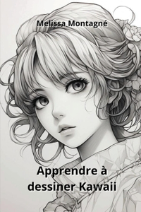 Apprendre à dessiner Kawaii