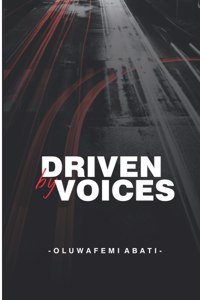 Driven by Voices