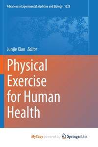 Physical Exercise for Human Health