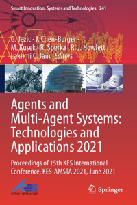 Agents and Multi-Agent Systems: Technologies and Applications 2021