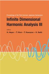 Infinite Dimensional Harmonic Analysis III - Proceedings of the Third German-Japanese Symposium