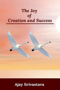Joy of Creation and Success