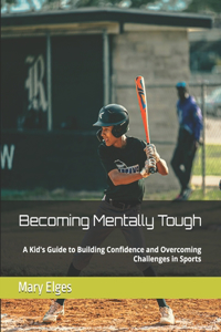 Becoming Mentally Tough