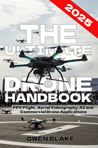 The Ultimate Drone Handbook