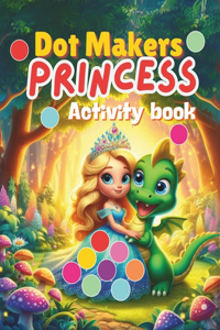 Dot Markers Princess Activity Book
