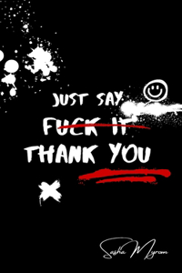 Just Say Thank you