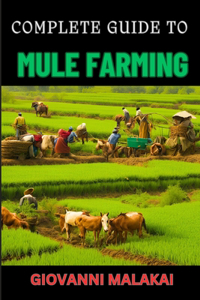 Complete Guide to Mule Farming