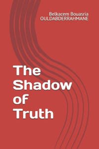 Shadow of Truth
