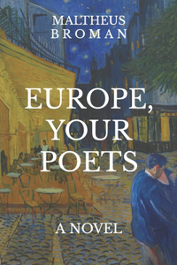 Europe, Your Poets