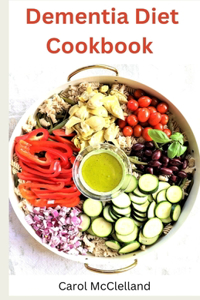 Dementia Diet Cookbook