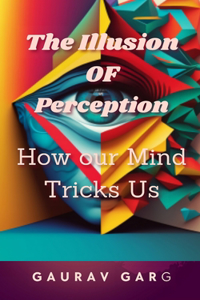 Illusion of Perception